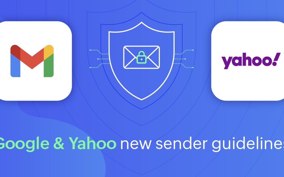 Nieuwe Gmail en Yahoo Vereisten voor Jouw E-mails